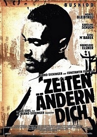 Жизнь меняет тебя / Zeiten andern Dich (2010)